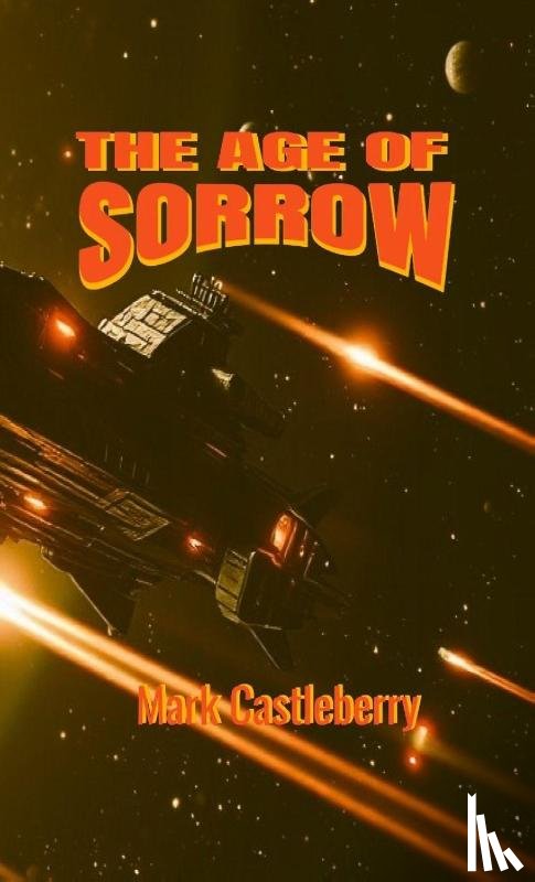 Castleberry, Mark - The Age Of Sorrow