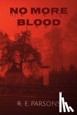 Parsons, R. E. - No More Blood