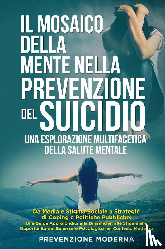 Moderna, Prevenzione - Il Mosaico della Mente nella prevenzione del Suicidio