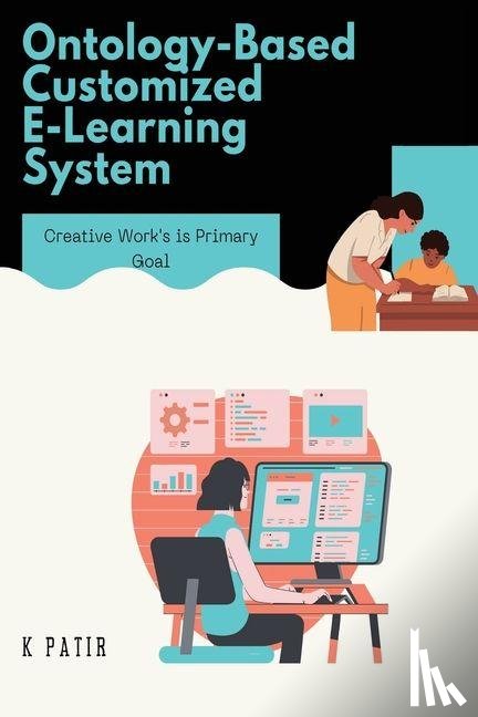 Patir, K. - Ontology-Based Customized E-Learning System