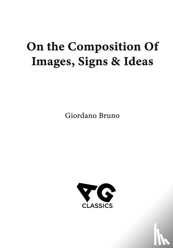 Bruno, Giordano - On the Composition of Images, Signs & Ideas