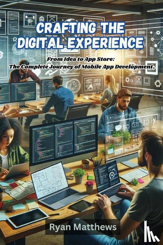 Matthews, Ryan - Crafting the Digital Experience