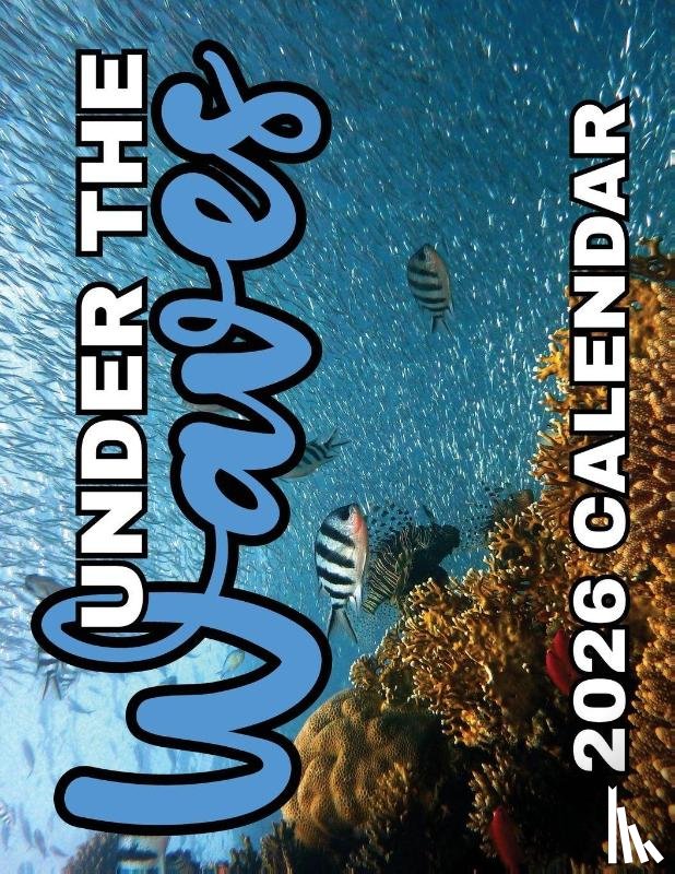 Patrick, B. - Under the Waves 2026 Calendar