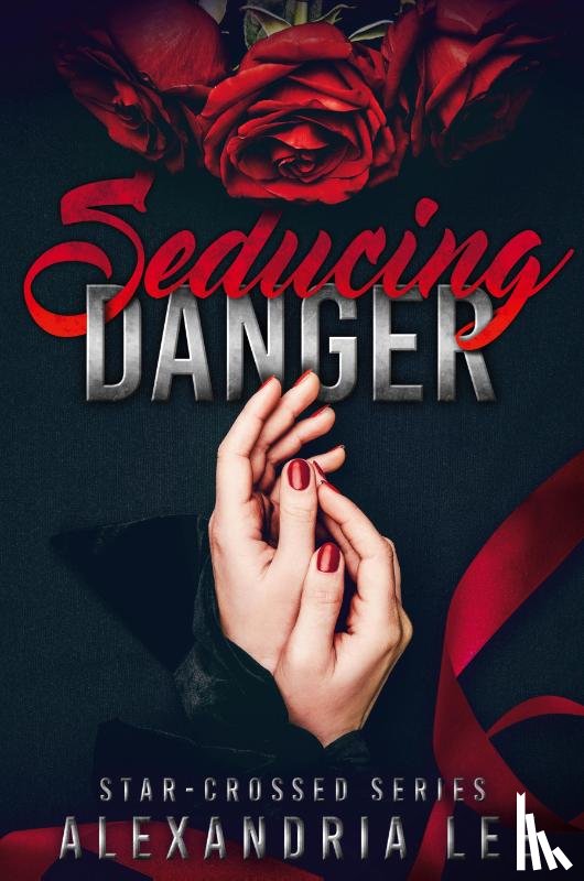 Lee, Alexandria - Seducing Danger
