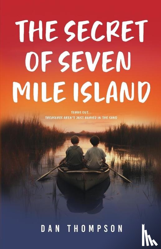 Thompson, Dan - The Secret Of Seven Mile Island