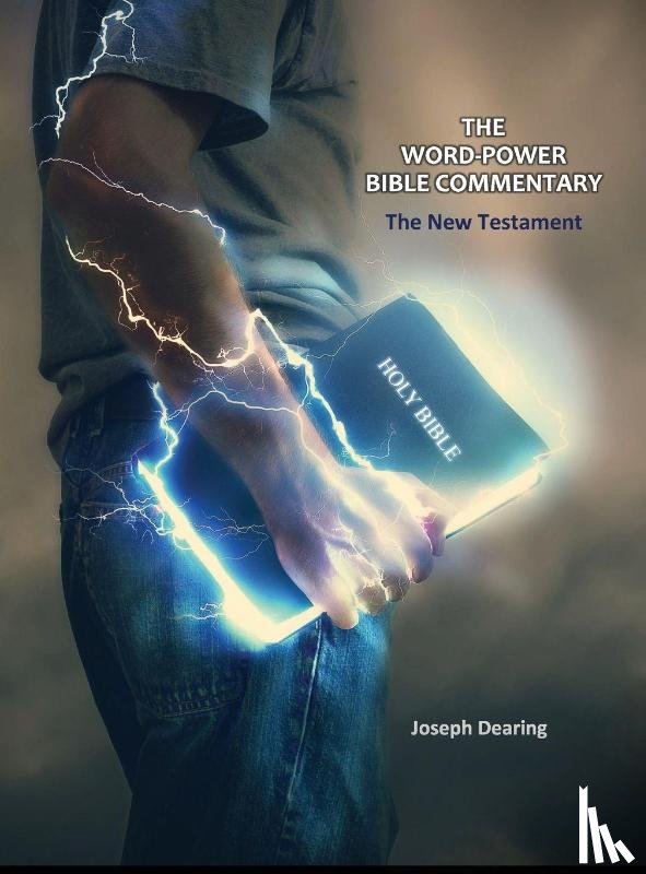 Dearing, Joseph - The Word-Power Bible Commentary