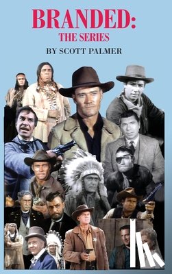 Palmer, Scott V. - Branded: The Series
