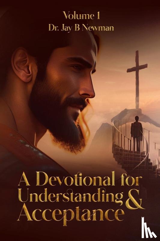 B Newman, Jay - A Devotional for Understanding & Acceptance