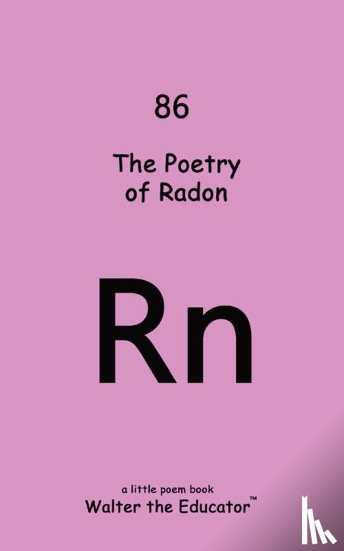 Walter the Educator - The Poetry Radon