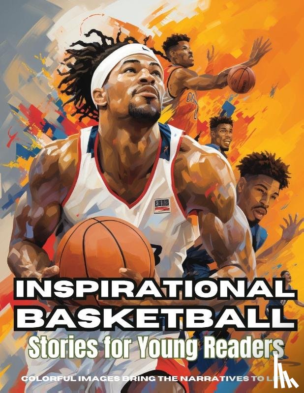 Dreamweaver, Emma - Inspirational Basketball Stories for Young Readers