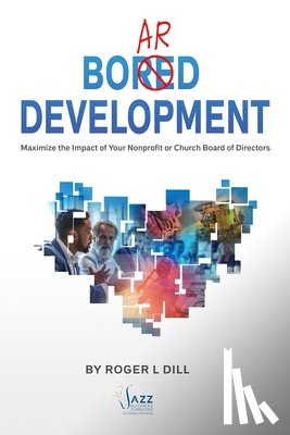 Dill, Roger - Board Development
