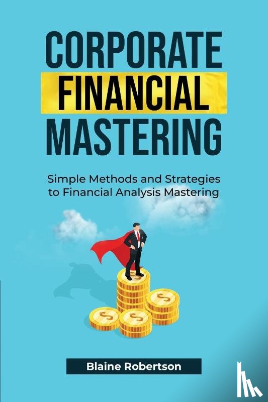 Robertson, Blaine - Corporate Financial Mastering