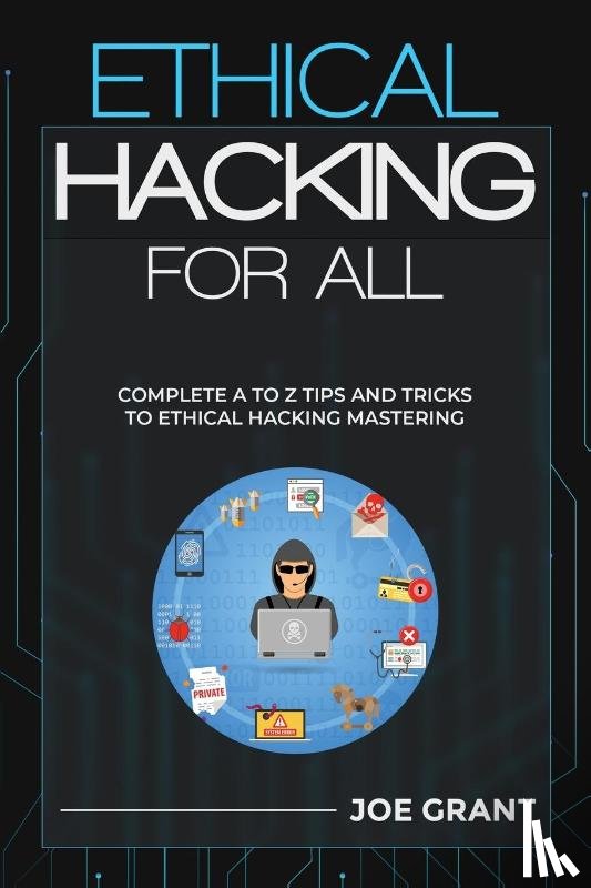 Grant, Joe - Ethical Hacking for All