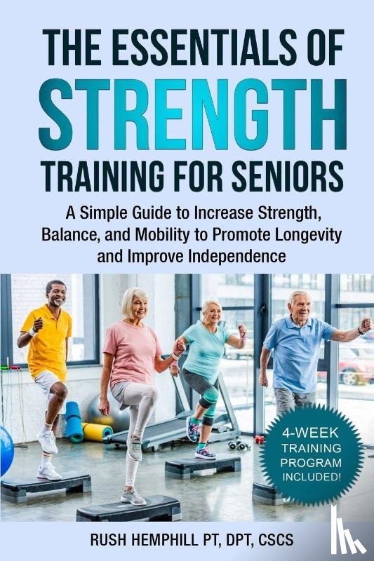 Hemphill, Rush - The Essentials of Strength Training for Seniors