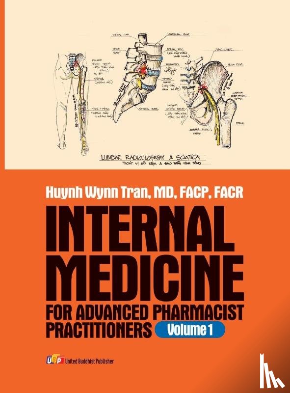 Huynh Wynn Tran, Md Facp Facr - Internal Medicine for Advanced Pharmacist Practitioners - Volume 1