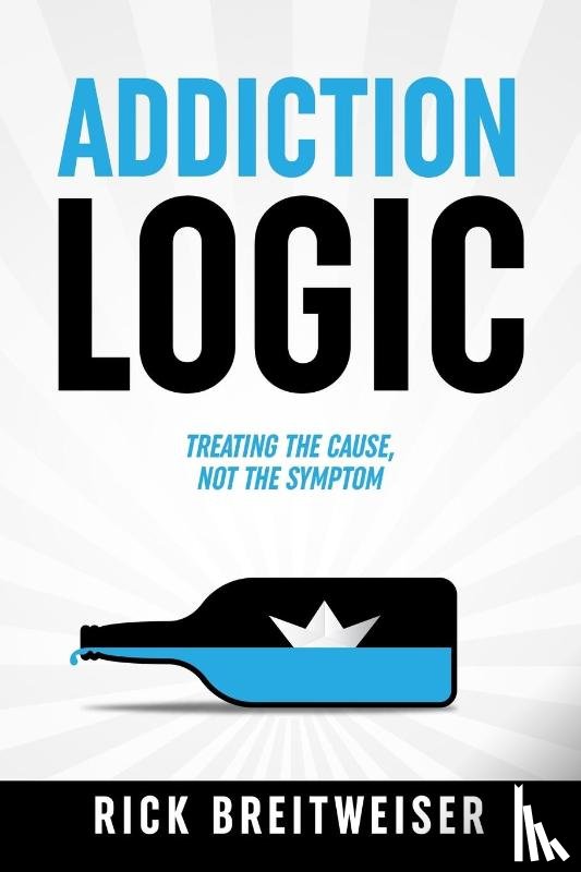 Breitweiser, Rick - Addiction Logic