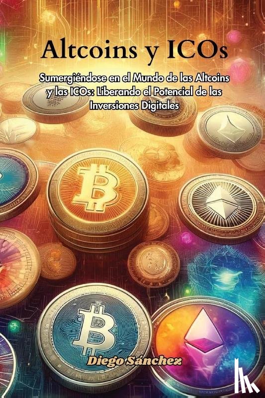 Sánchez, Diego - Altcoins y ICOs