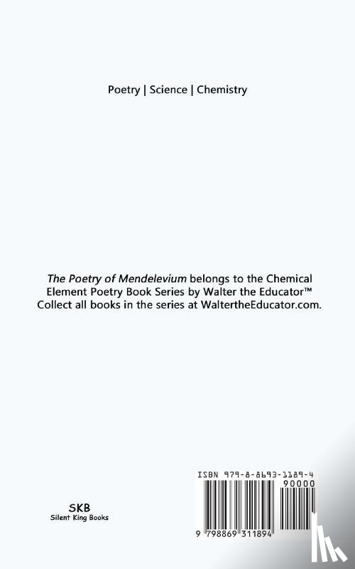 Walter the Educator - The Poetry of Mendelevium
