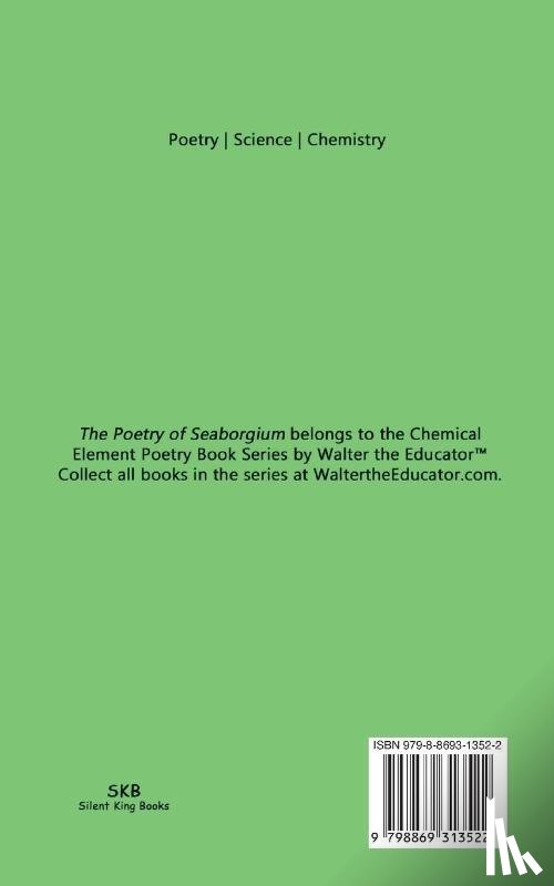 Walter the Educator - The Poetry of Seaborgium