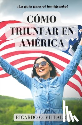 Villalba, Ricardo O - Cómo Triunfar en América