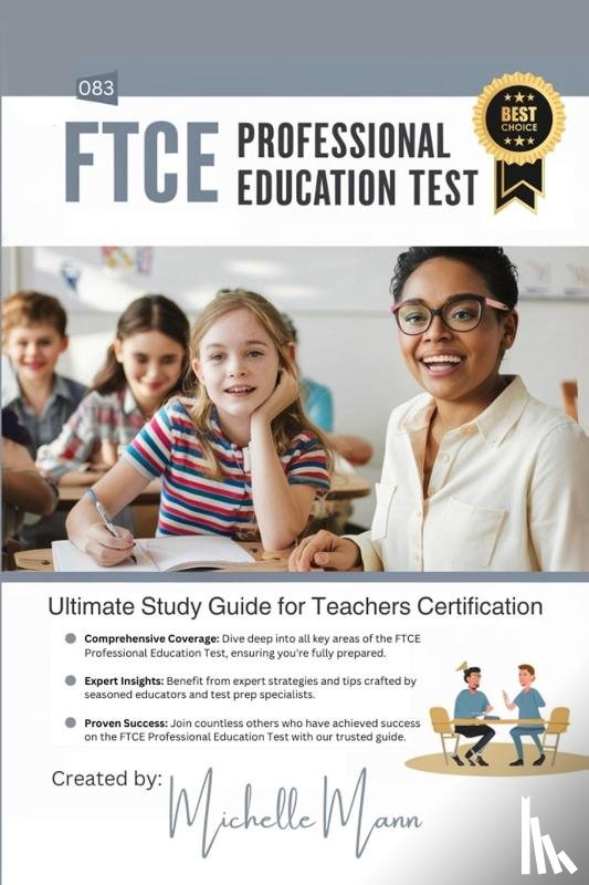 Mann, Michelle - Ultimate Study Guide for FTCE Professional Education Test (083)