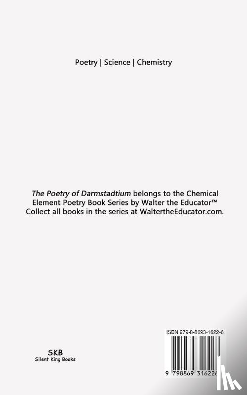 Walter the Educator - The Poetry of Darmstadtium