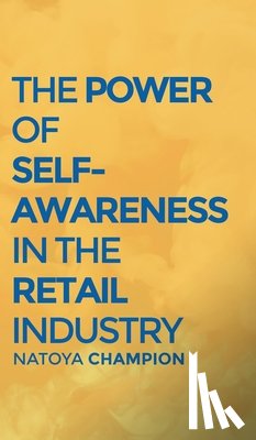 Champion, Natoya - The Power of Self-Awareness in the Retail Industry