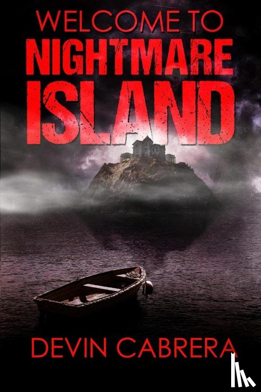 Cabrera, Devin - Welcome to Nightmare Island