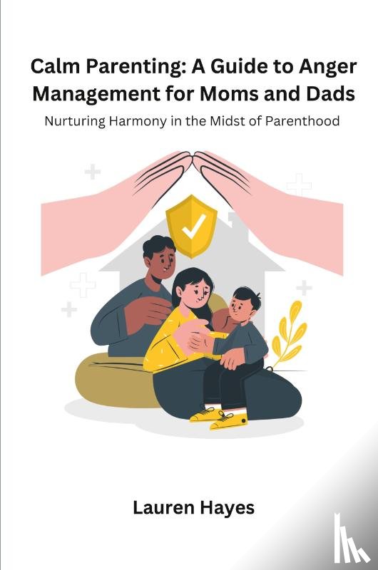 Hayes, Lauren - Calm Parenting