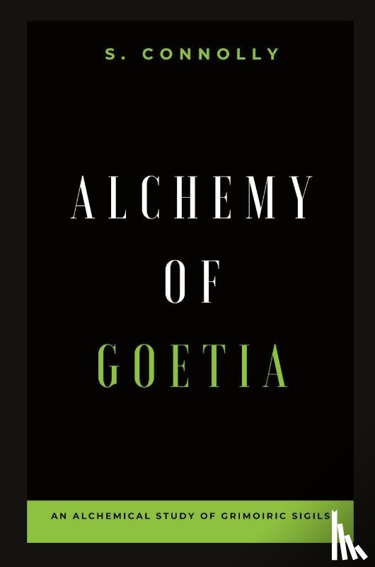 Connolly, S. - Alchemy of Goetia