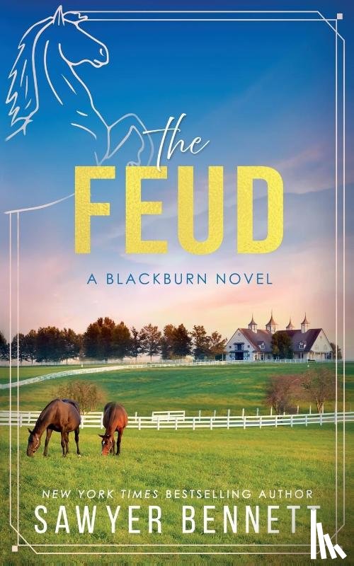 Bennett, Sawyer - The Feud