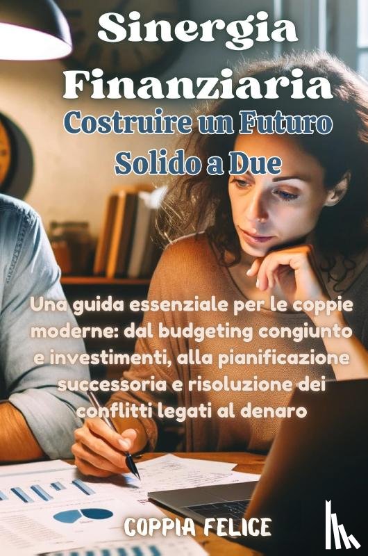 Felice, Coppia - Sinergia Finanziaria