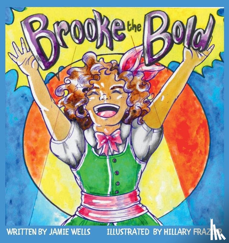 Wells, Jamie - Brooke the Bold