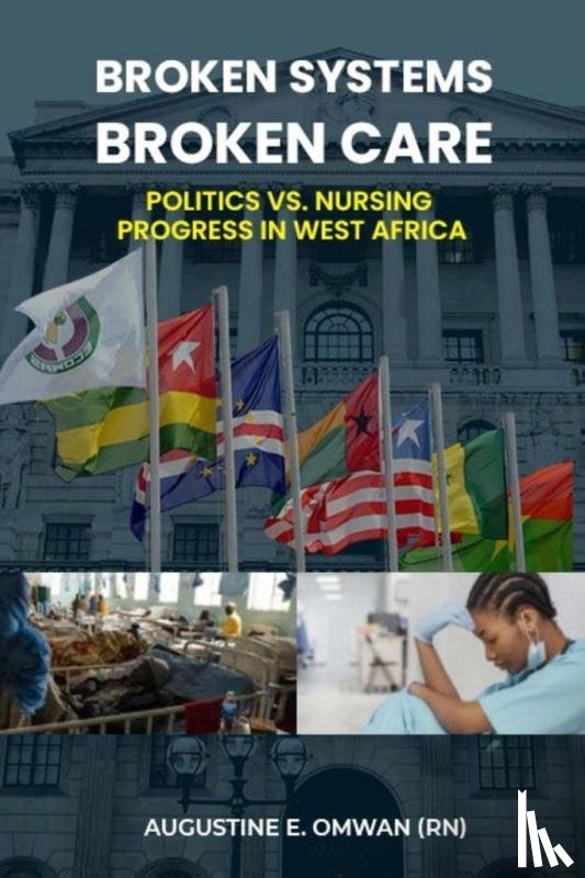 Omwan, Augustine - Broken Systems, Broken Care
