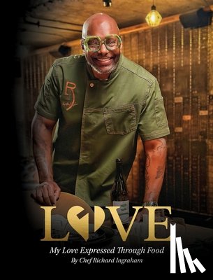 Ingraham, Richard - Love: My Love Expressed Through Food