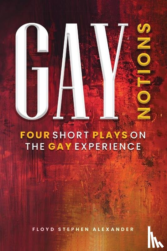 Stephen Alexander, Floyd - Gay Notions