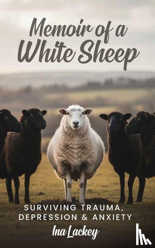 Lackey, Ina - Memoir of a White Sheep
