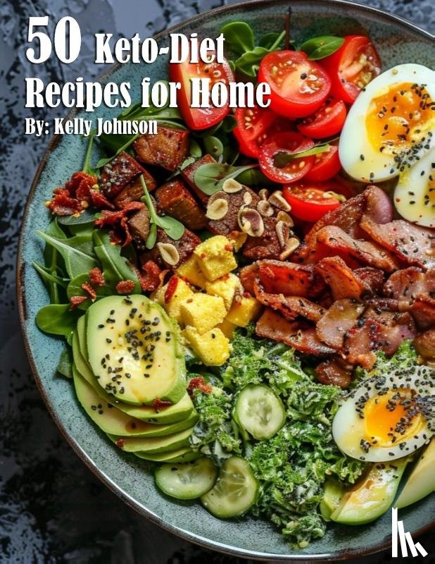 Johnson, Kelly - 50 Keto-Diet Recipes for Home
