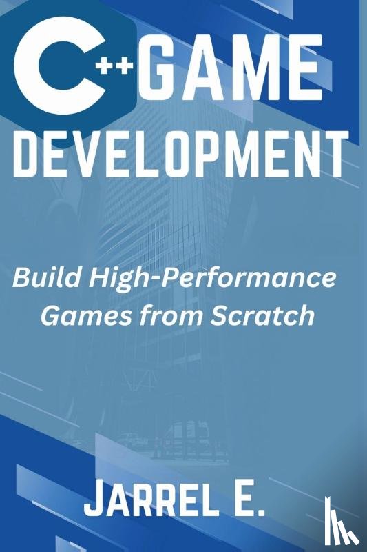 E., Jarrel - C++ Game Development