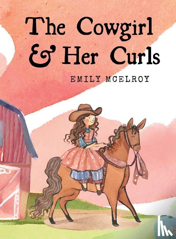McElroy, Emily - The Cowgirl & Her Curls