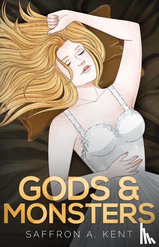 A. Kent, Saffron - Gods & Monsters Special Edition Paperback