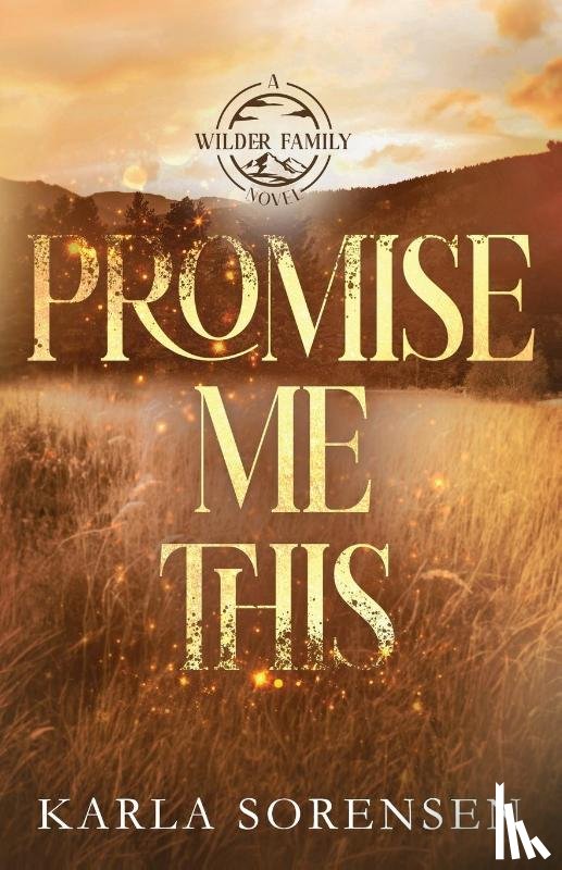 Sorensen, Karla - Promise Me This