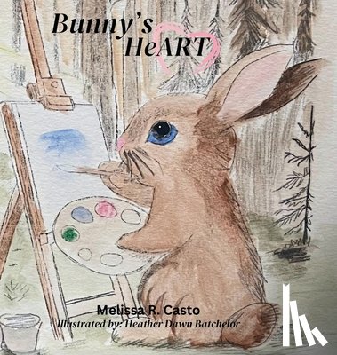 Casto, Melissa R. - Bunny's HeART