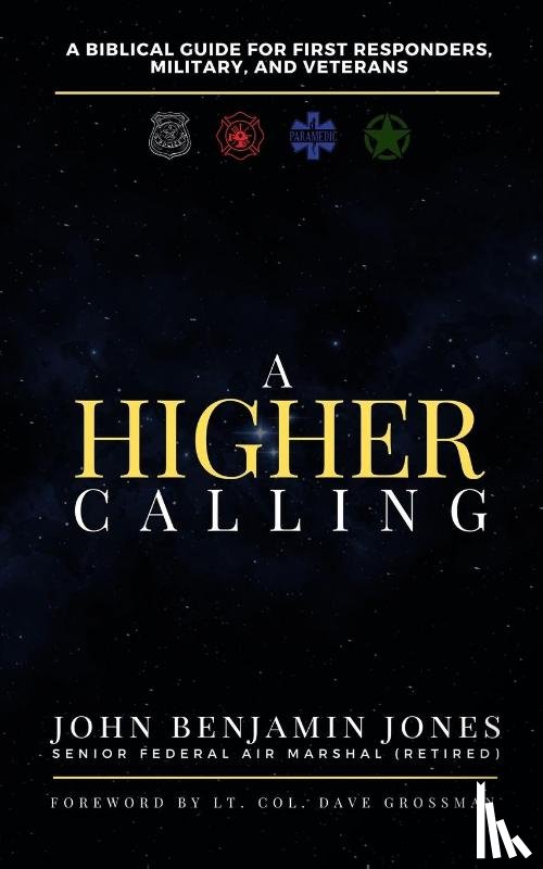 Jones, John B. - A Higher Calling