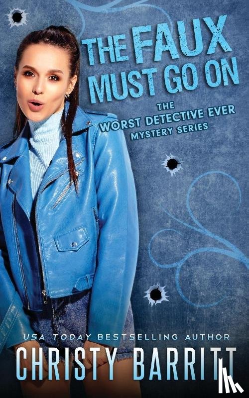 Barritt, Christy - The Faux Must Go On