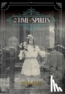 Ford, Beth - In the Time of Spirits
