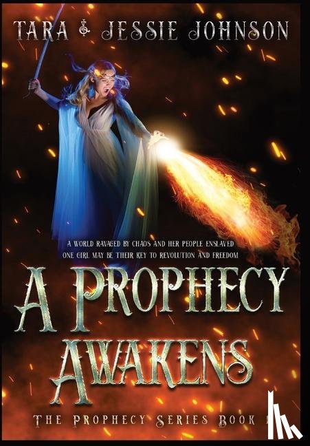 Johnson, Jessie, Johnson, Tara - Johnson, J: Prophecy Awakens