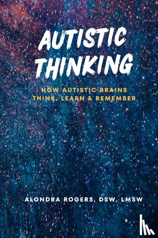 Rogers-Clements, Alondra B - Autistic Thinking