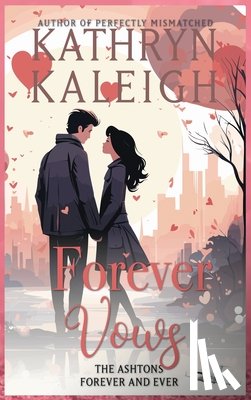 Kaleigh, Kathryn - Forever Vows