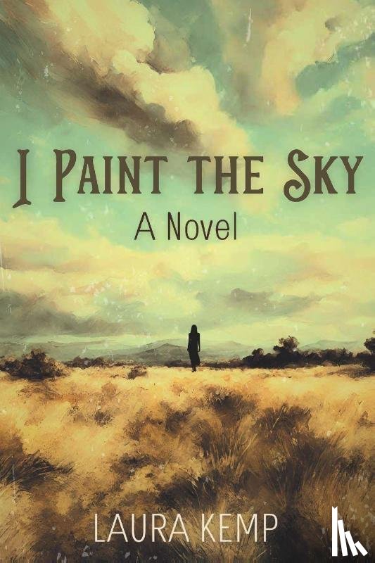 Kemp, Laura - I Paint the Sky